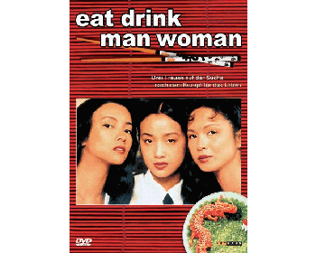 Eat Drink Man Woman