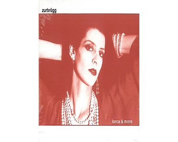 Zurbr�gg: lorca & more