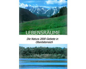 Lebensr�ume - Die Natura 2000 Gebiete in Ober�sterreich f�r Schu