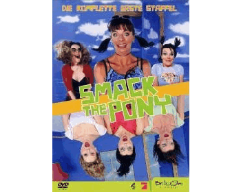 Smack the Pony - erste Staffel